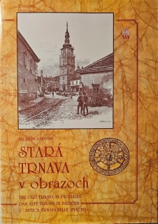 Stará Trnava v obrazoch 