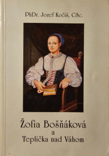 Žofia Bošňáková a Teplička nad Váhom