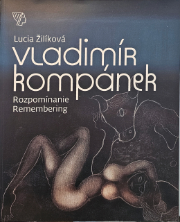 Vladimír Kompánek (Rozpomínanie/Remembering)