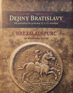 Dejiny Bratislavy (1.) Od počiatkov do prelomu 12. a 13. storočia 