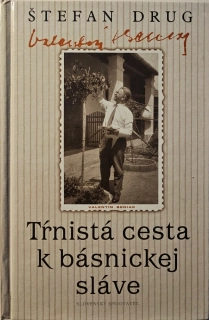 Tŕnistá cesta k básnickej sláve