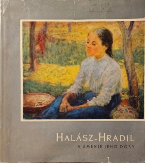 Halász-Hradil a umenie jeho doby