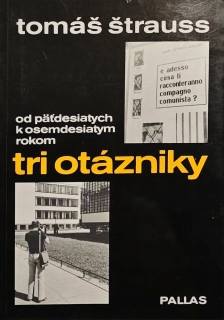 Tri otázniky (od päťdesiatych k osemdesiatym rokom)