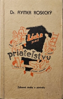 Láska proti priateľstvu (Zábavné úvahy a postrehy) /s podpisom