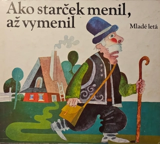 Ako starček menil až vymenil 