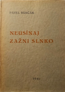 Neusínaj zažni slnko /s podpisom