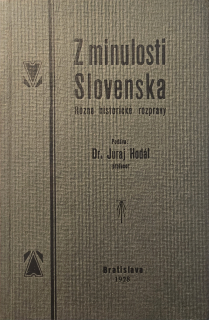 Z minulosti Slovenska (rôzne historické rozpravy)