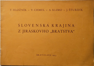 Slovenská krajina z Jiráskovho "bratstva"
