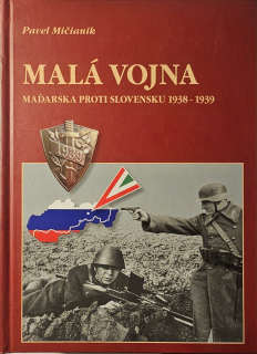 Malá vojna Maďarska proti Slovensku 1938-1939