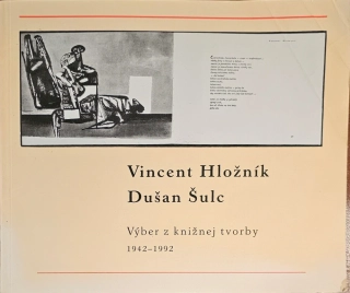 Vincent Hložník, Dušan Šulc (Výber z knižnej tvorby 1942 - 1992)
