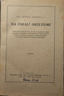 Na úskalí okultismu; Jak žijí myšlenky a jak je ovládati; O znameních, předtuchách, instinktech a pudech a O záhadách a tajemstvích živé hmoty.