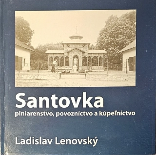 Santovka (plniarenstvo, povozníctvo a kúpeľníctvo)