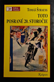 Toto posrané 20. storočie