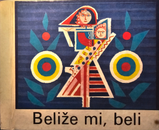 Beliže, mi, beli /s podpismi
