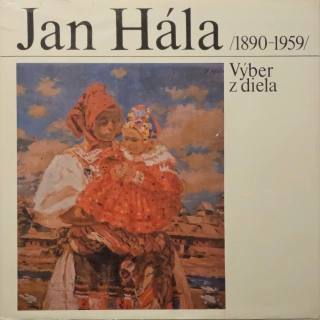 Jan Hála /1890-1959/ (Výber z diela)