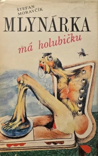 Mlynárka má holubičku /s podpisom