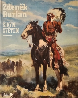 Zdeňěk Burian - Širým světem