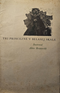 Tri princezné v belasej skale (Súbor 9 ilustrácií/zinkografií Albína Brunovského)