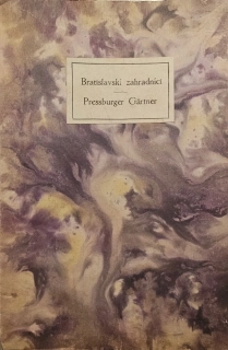 Bratislavskí zahradníci/Pressburger Gärtner