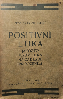 Positivní etika (jakožto mravouka na základě přirozeném)