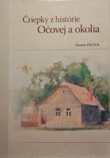 Čriepky z histórie Očovej a okolia