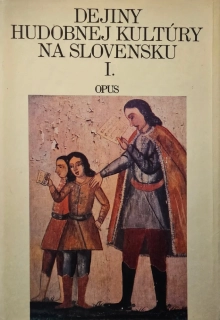 Dejiny hudobnej kultúry na Slovensku I.