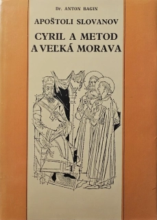 Apoštoli Slovanov Cyril a Metod a Veľká Morava