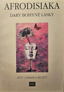 Afrodisiaka (Dary bohyně lásky)