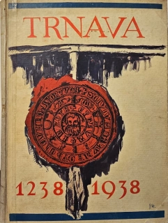 Trnava 1238-1938 /prednostný exemplár