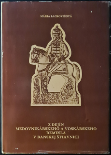 Z dejín medovnikárskeho a voskárskeho remesla v Banskej Štiavnici