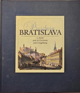 Bratislava o okolie and its Environs und Umgebung