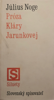 Próza Kláry Jarunkovej