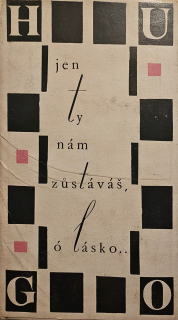 Jen ty nám zůstáváš, ó lásko