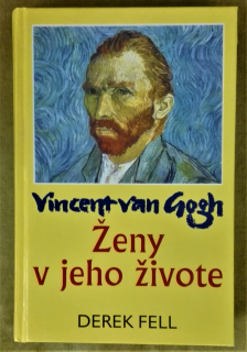 Vincent van Gogh - Ženy v jeho živote