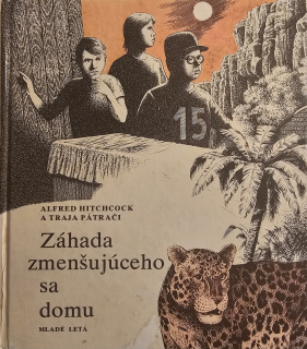 Alfred Hitchcock a Traja pátrači: Záhada zmenšujúceho sa domu