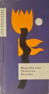 Básnický svet Valentína Beniaka