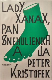 Lady Xanax, pán Snehulienka a ja