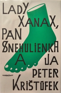 Lady Xanax, pán Snehulienka a ja