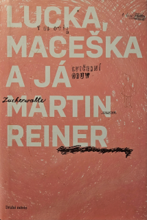 Lucka, Maceška a já