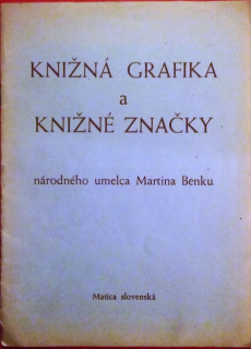 Knižná grafika a knižné značky národného umelca Martina Benku