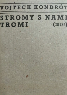 Stromy s nami tromi /s podpisom