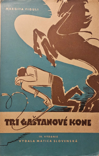 Tri gaštanové kone (IV. vydanie)