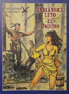 Indiánské léto/El Gaucho