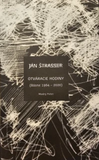 Ján Štrasser: Otváracie hodiny (1964-2020)
