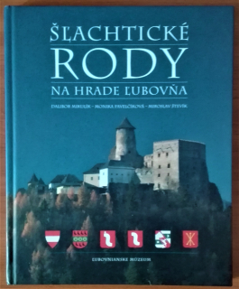 Šľachtické rody na hrade Ľubovňa