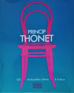 Princip Thonet (od ohýbaného dŕeva k trubce) 