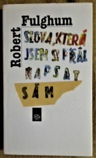 Slova, která jsem si přál napsat sám 