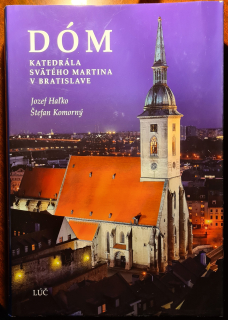 Dóm - Katedrála Sv. Martina v Bratislave