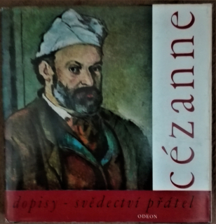 Cézanne - dopisy - svědectví přátel