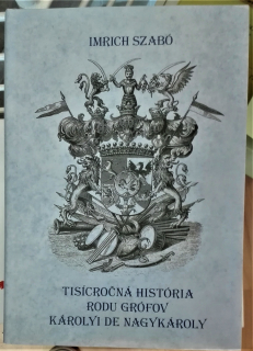 Tisícročná história rodu grófov Károlyi de Nagykároly